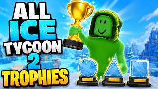 Roblox Ice Tycoon 2 Trophy @MonFacts