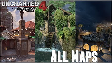 Uncharted 4 All Multiplayer Maps