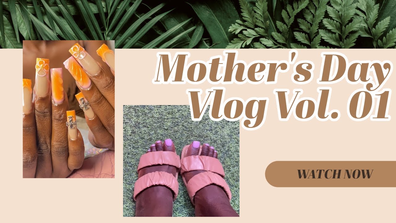 Mother’s Day Vlog Part 1: Getting My Hair & Nails Done 💆🏽‍♀️🥰💅🏽
