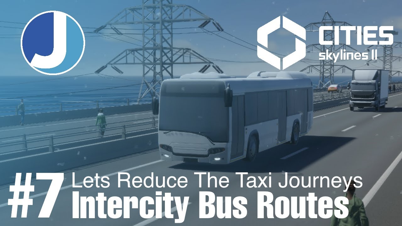New Intercity Buses | Episode 7 | Cities Skylines 2 | Valkyrie - YouTube