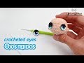 Cómo hacer ojos tejidos a crochet