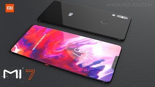 Xiaomi Mi7 With Full-View Display And 8Gb Ram, Concept Video ( Xiaomi Flagship 2018)