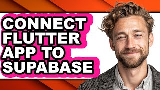 How to Connect Flutter App to Supabase (updated)