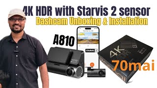 70mai 4K A810 HDR Dash Cam | Unboxing & Installation #sonystarvis2 #boundlessmusafir