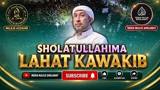 SHOLATULLAHIMA LAHAT KAWAKIB - Habib Bidin Assegaf - Majlis Az Zahir 