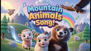 Mountain Animals Song 🐻 | Fun Learning Song for Kids