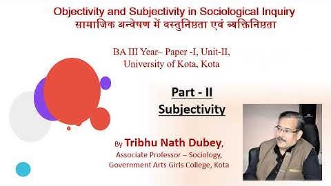 Objectivity & subjectivity Part 2