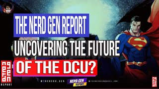 The Nerd Gen Report Inside James Gunns Mind Debunking Dcu Rumors And Previewing The Future