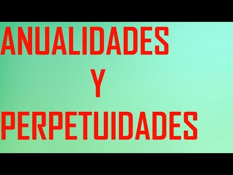 Vídeo: Diferencia Entre Anualidad Y Perpetuidad