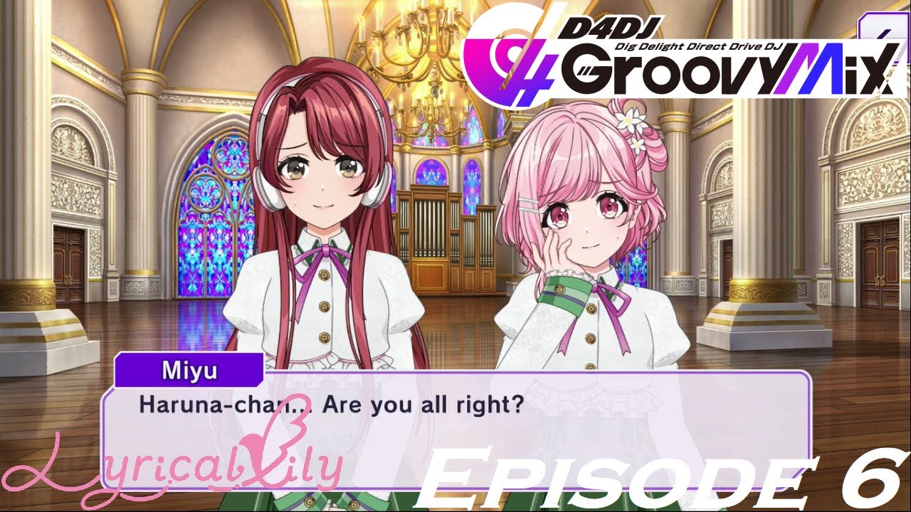 D4DJ Groovy Mix: Road to D4 FES - Lyrical Lily (Episode 6) - YouTube