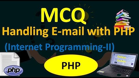 MCQ PHP - Handling Email with PHP| Internet Programming MCQ
