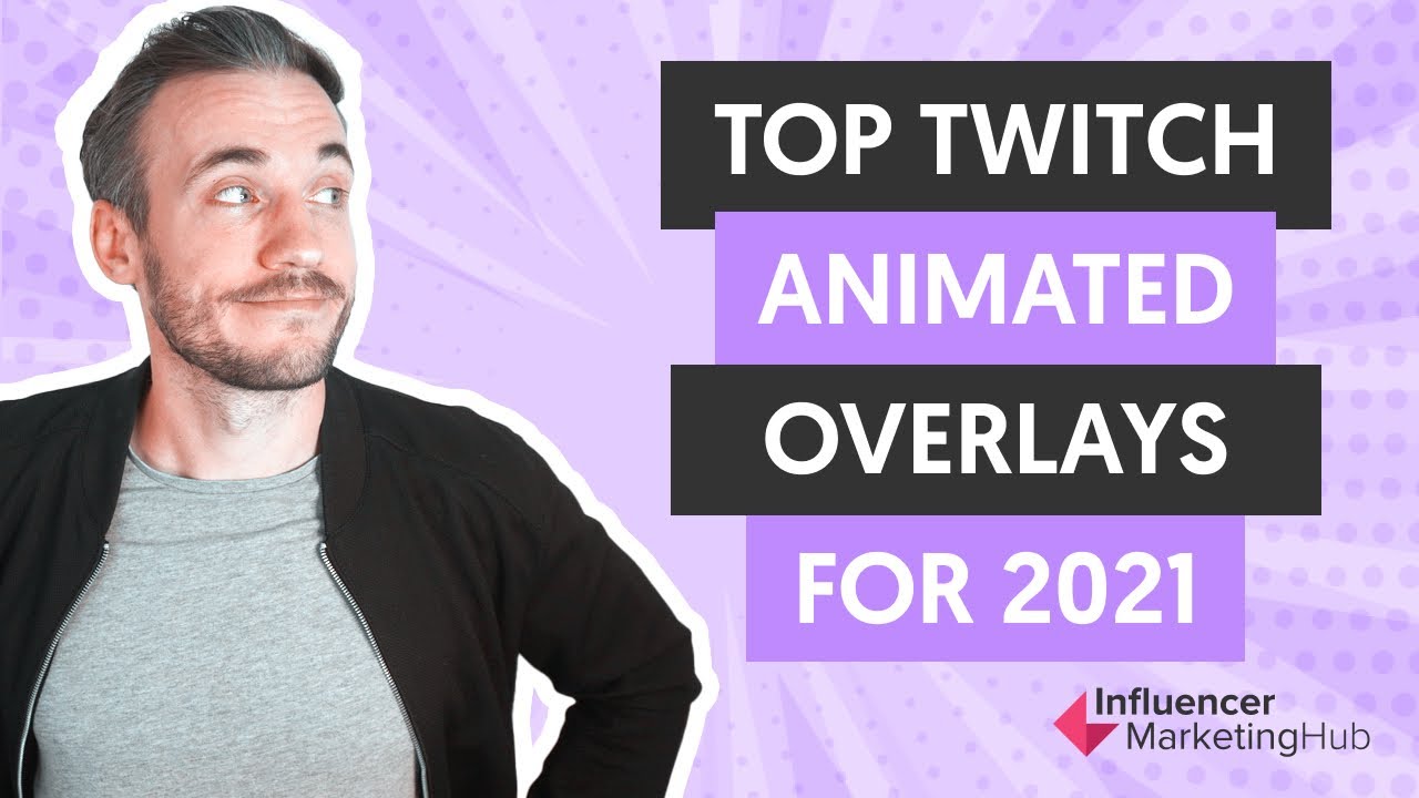 Top Twitch animated Overlays for 2021