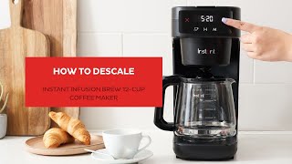 How to Descale - Instant Infusion Brew 12-Cup Coffee Maker