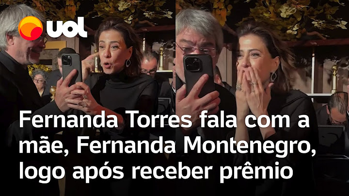 Globo de Ouro: Fernanda Torres fala com a mãe, Fernanda Montenegro, logo após receber prêmio