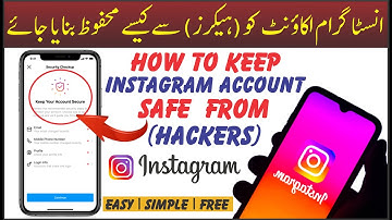 How To Secure Your Instagram From Hackers 2023 | How To Make Instagram Account Safe from (HACKERS)