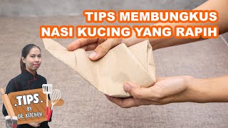 Tips Membungkus Nasi Kucing Yang Rapih Tanpa Karet