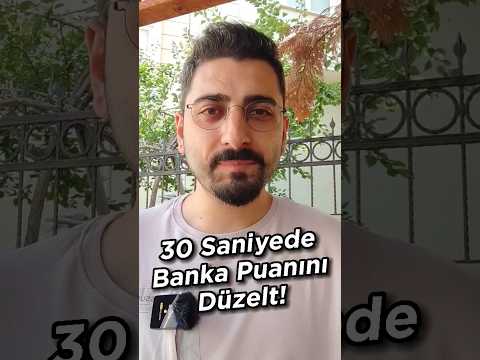 30 Saniyede Banka Puanını Düzelt! #kredikartı #kredi #banka #bddk #finans #ekonomi