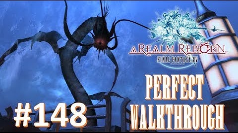 Final Fantasy XIV A Realm Reborn Perfect Walkthrough Part 148 - Patch 2.2 Story Part 5