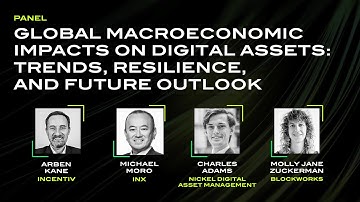 ACCESS US 2025 | Session 12: Global Macroeconomic Impacts on Digital Assets: Trends, Resilience