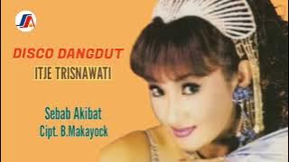 ITJE TRISNAWATI - SEBAB AKIBAT
