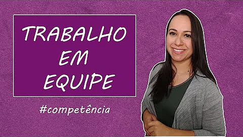 Como dizer que trabalho em equipe?