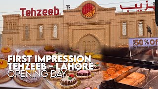 Tehzeeb Bakers Opens in Lahore | First Impression