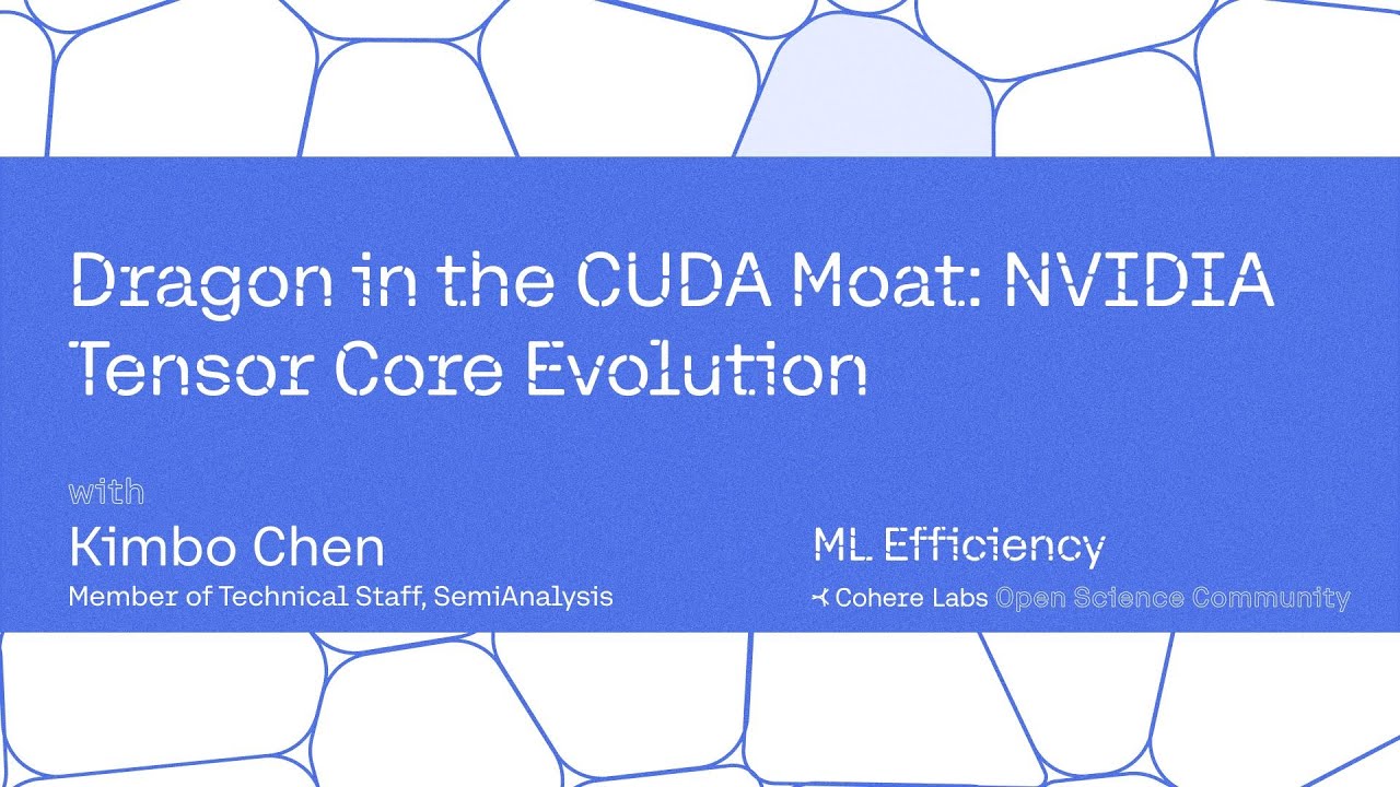 Kimbo Chen - Dragon in the CUDA Moat  NVIDIA Tensor Core Evolution