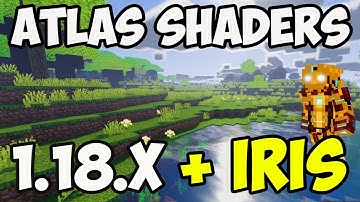 How to get ATLAS Shaders in Minecraft 1.18.2 - download install Atlas Shaders + Iris Shaders 1.18.2