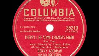 1941 Hits Archive Therell Be Some Changes Made  Benny Goodman louise Tobin Vocal