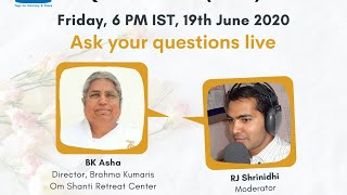 Be The Change - Q&A Session 31 - BK Asha & RJ Shrinidhi - Brahma Kumaris