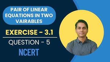 Class 10 Mathematics NCERT Exercise 3.1 - Q5 Solution | Pair of Linear Equations in Two Variables