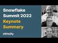 Snowflake Summit 2022 Keynote Summary