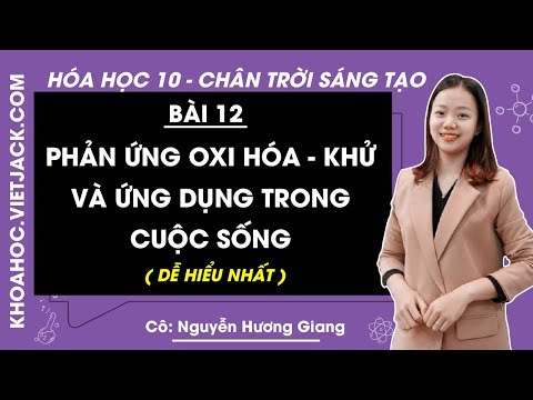 Video Phản ứng oxi hóa - khử và ứng dụng trong cuộc sống -... - youtube