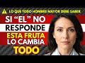 Después de los 60 Esta fruta despierta tu virilidad en minutos