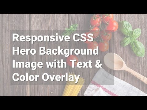 A Responsive CSS Hero Background Image ?️ w/ Opacity & Color Overlay That  Does Not Affect Text