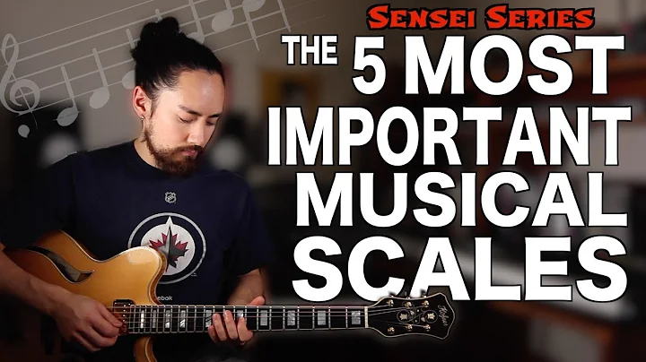 The 5 Most Important Musical Scales