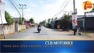 CLB MOTOBIKE TRAO QUÀ TỪ THIỆN CHO BÀ CON NGHÈO TẠI HUYỆN CAI LẬY, TỈNH TIỀN GIANG.