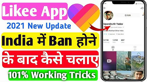 Likee is Back in India | Likee App Kaise chalaye 2021 || How To open Likee || 2021 New Update #likee