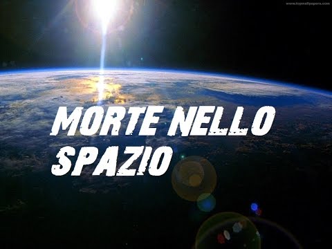 Video: Spazio Senz'anima: La Morte Nello Spazio Cosmico - Visualizzazione Alternativa