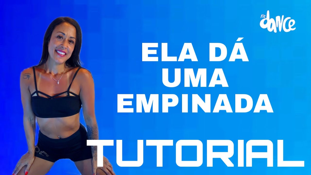📣TUTORIAL ‼️ ELA DÁ UMA EMPINADA -  DJ Guuga e DJ Gege | FitDance (Coreografia)