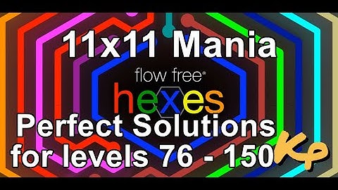 Flow Free Hexes - 11x11 Mania - Perfect Solutions for levels 76 - 150