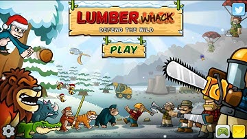 Lumberwhack Defend the Wild (Android Game - Part 2)