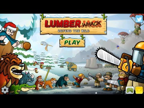 Lumberwhack Defend the Wild (Android Game - Part 2)