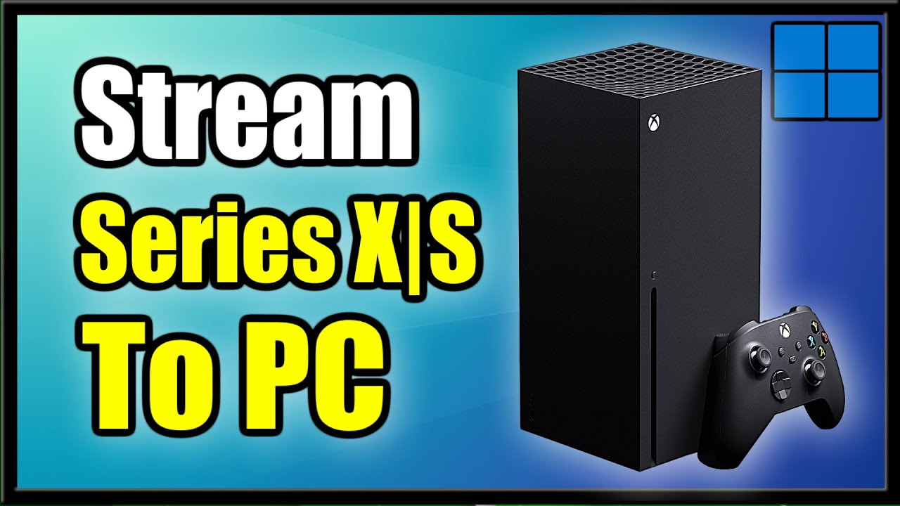 How to Stream Xbox Series XS to PC (Best Method)