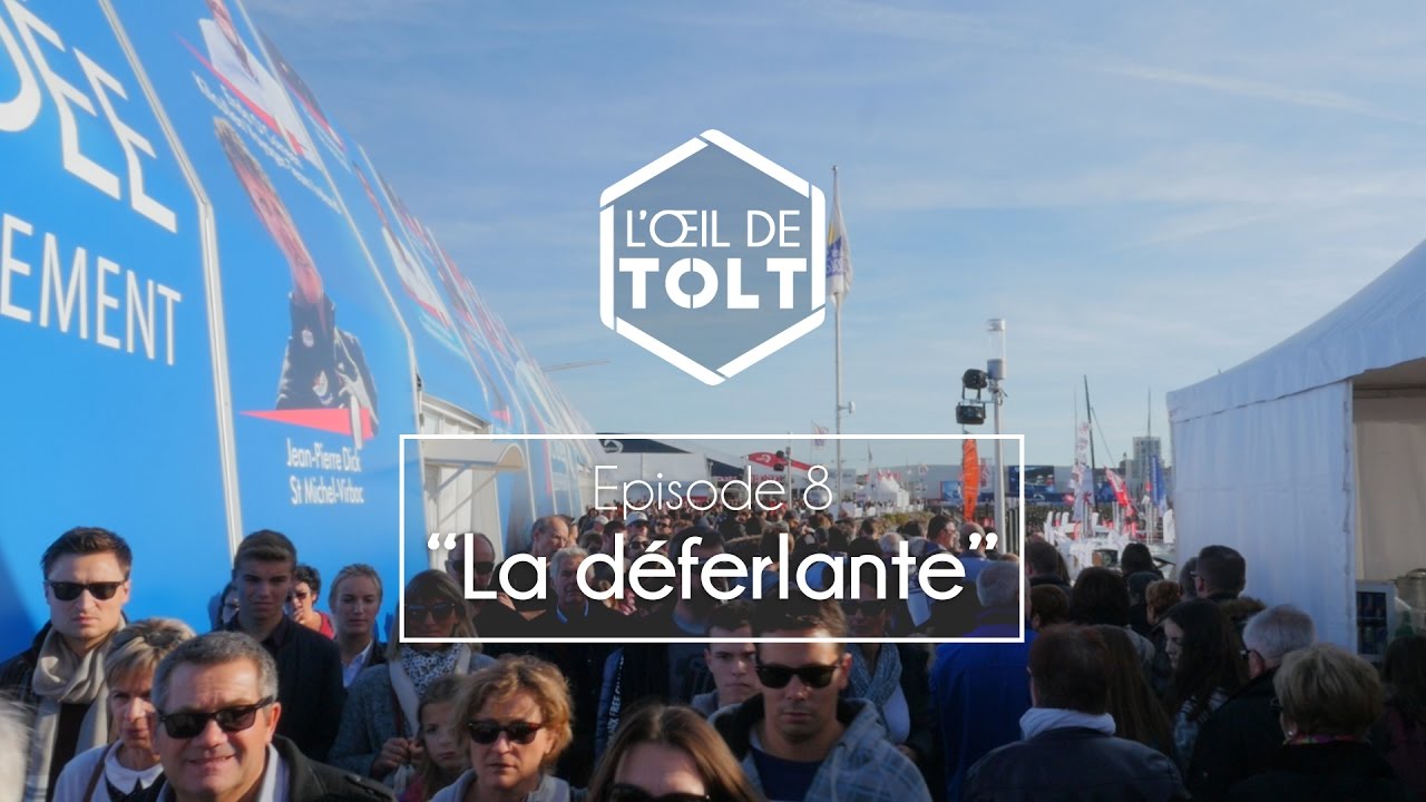 La Déferlante - L'oeil de Tolt sur le Vendée Globe #8