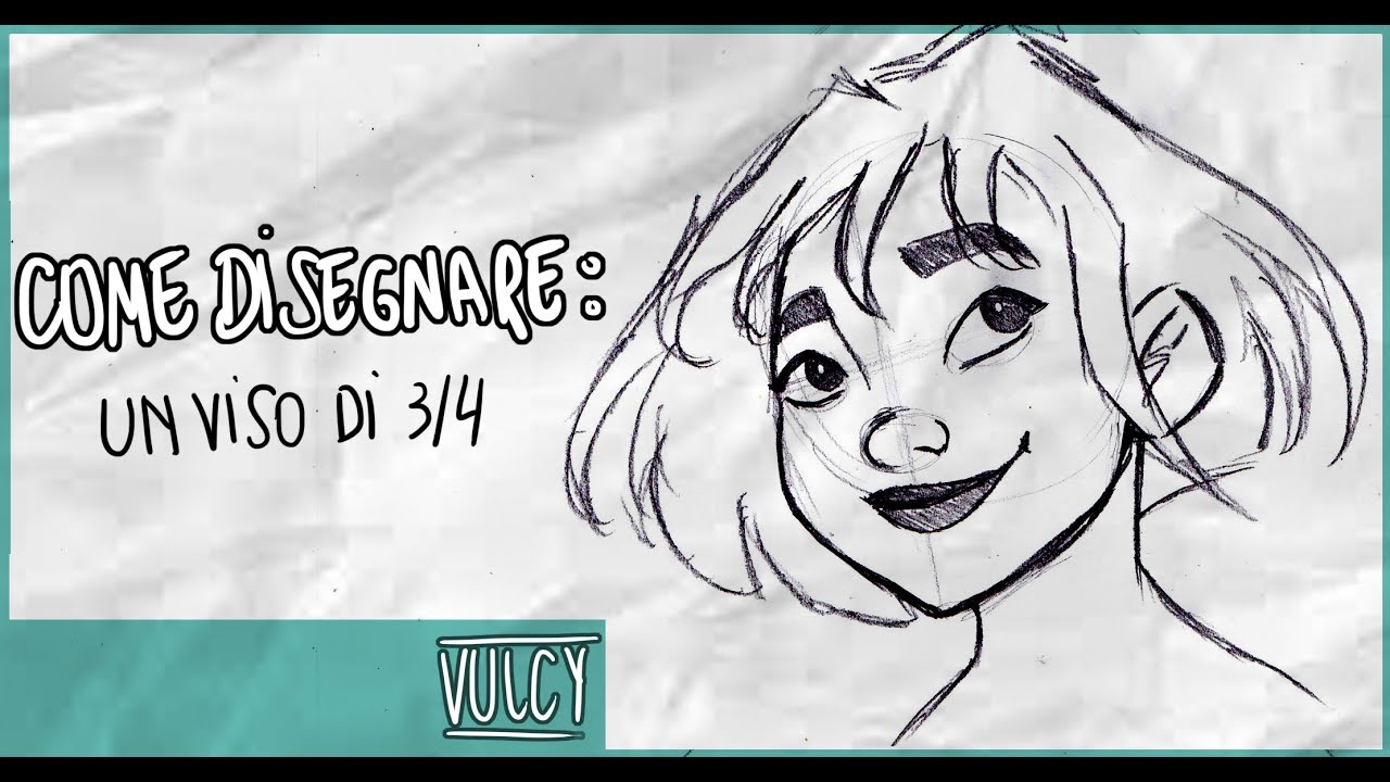 Tutorial Come Disegnare Viso Di Tre Quarti Femminile Vulcy