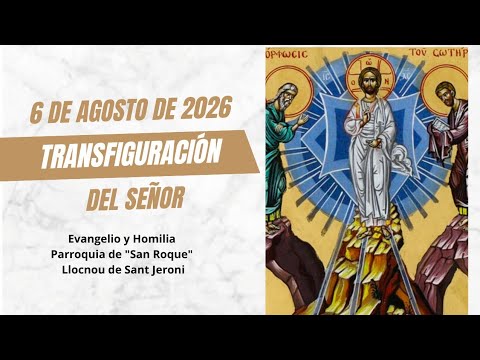 Transfiguracion del Señor (6 de agosto de 2026)