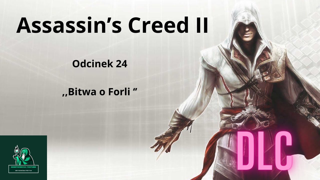 Assassin's Creed II DLC - ,, Bitwa o Forli 