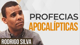 Sermão de Rodrigo Silva - ENTENDA AS PROFECIAS DO FIM DO MUNDO