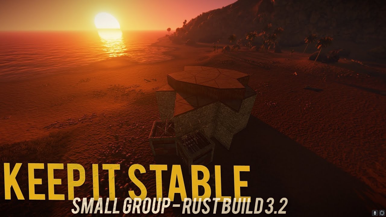 THE TRICK NO ONE IS TELLING YOU ABOUT - RUST BUILD 3.2 - KEEP IT STABLE ...